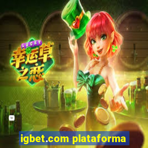 igbet.com plataforma